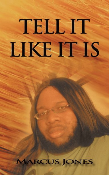 Marcus Jones - Tell it Like it is, Häftad