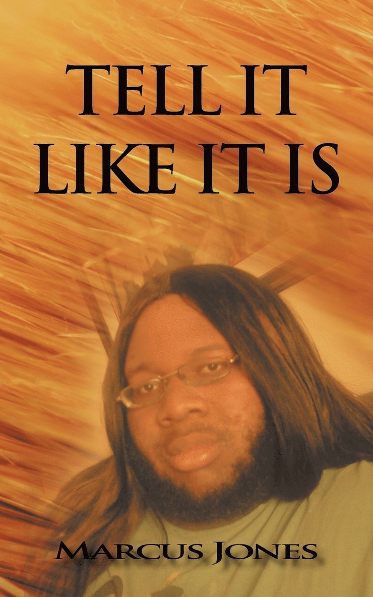 Marcus Jones - Tell it Like it is, Häftad