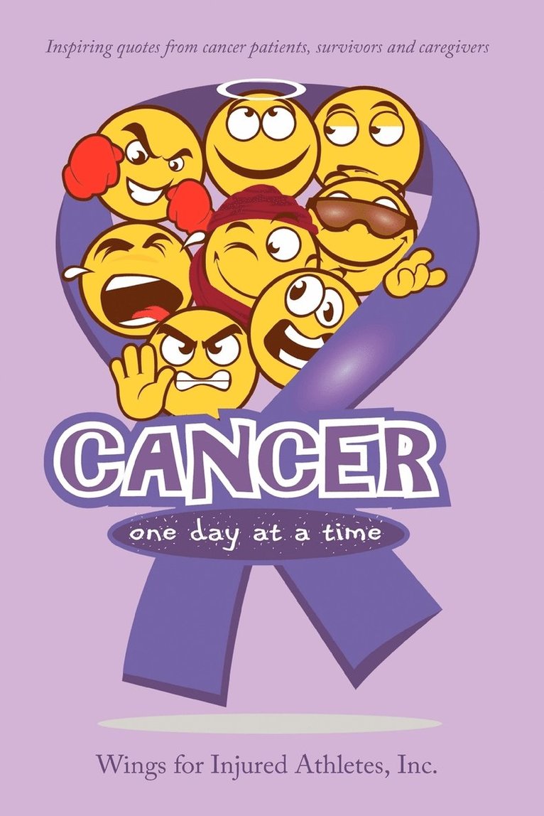 Inc. Wings for Injured Athletes, Inc Wings for Injured Athletes, Inc., Wings for Injured Athletes - Cancer, One Day at a Time, Häftad