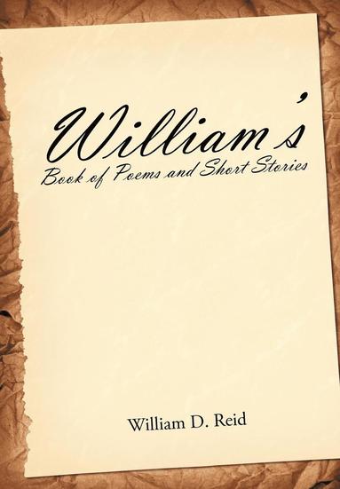 bokomslag William's Book of Poems and Short Stories