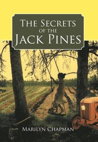 bokomslag The Secrets of the Jack Pines