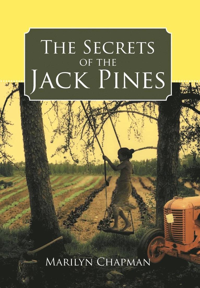 The Secrets of the Jack Pines 1