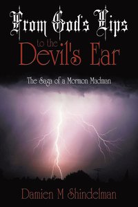 bokomslag From God's Lips to the Devil's Ear