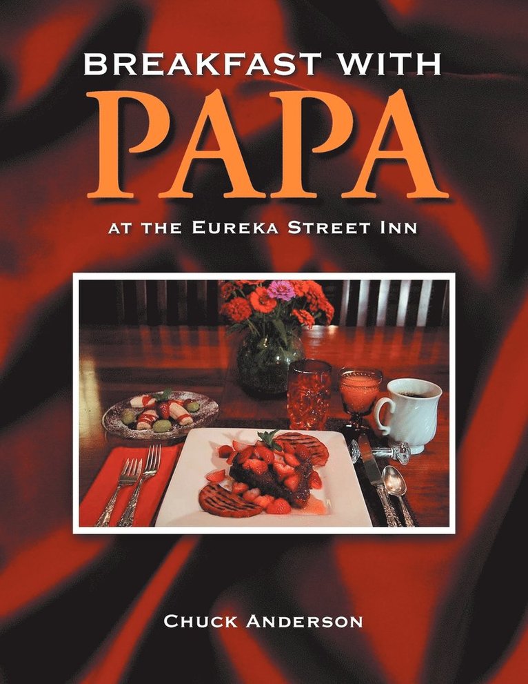 Chuck Anderson - Breakfast with Papa, Häftad