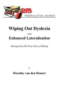 bokomslag Wiping Out Dsylexia with Enhanced Lateralization