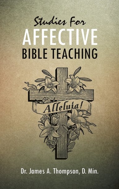 bokomslag Studies For AFFECTIVE BIBLE TEACHING