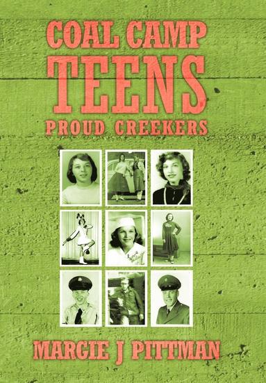 Margie J Pittman - Coal Camp Teens, Inbunden