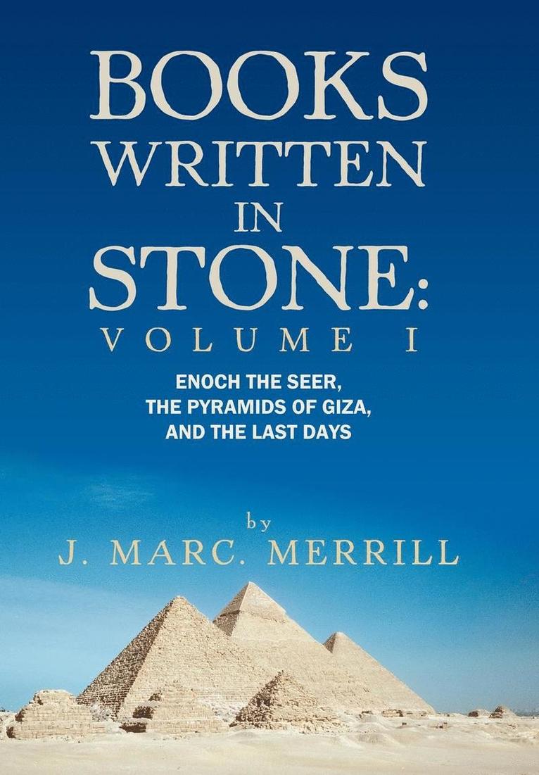 J. Marc. Merrill, J. Marc Merrill, J Marc Merrill - Books Written In Stone, Inbunden