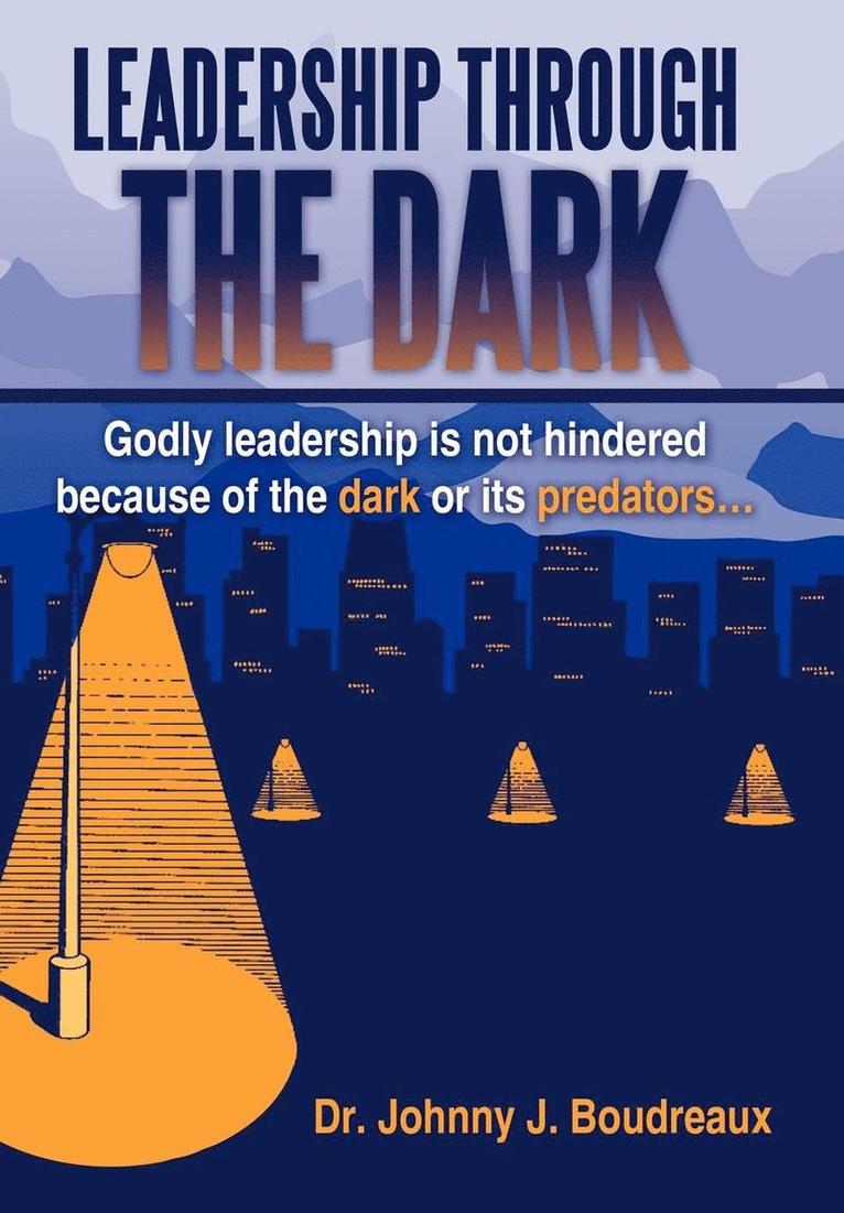 Leadership Through The Dark 1