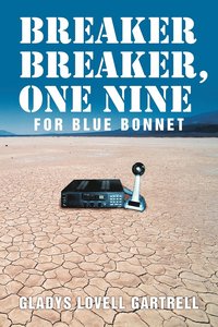 bokomslag Breaker Breaker, One Nine for Blue Bonnet