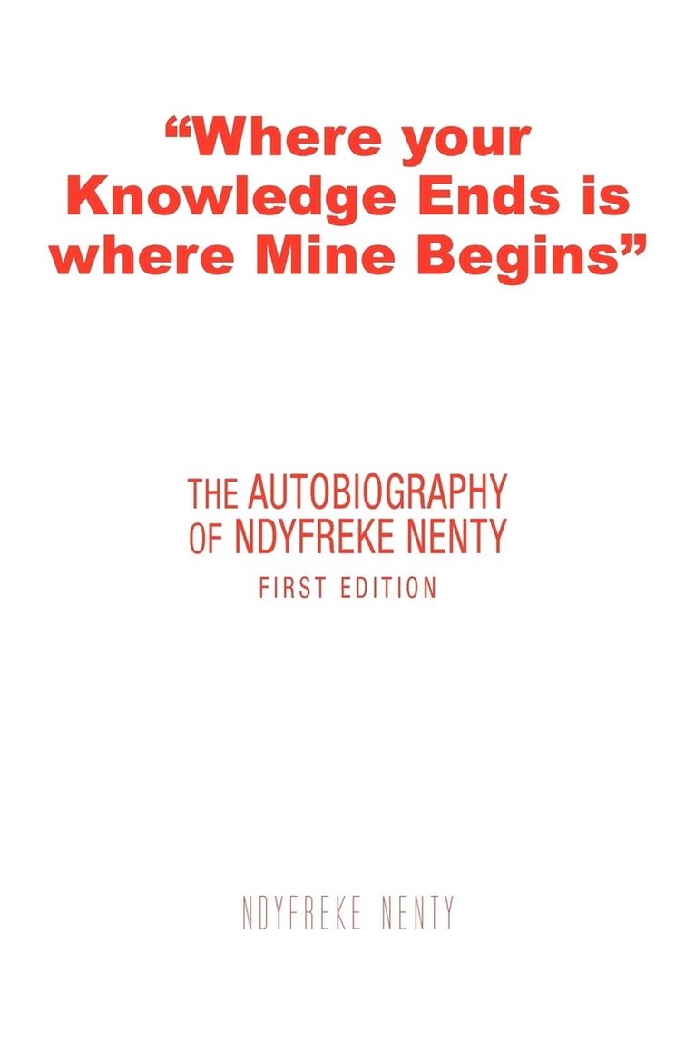 &quot;Where Your Knowledge Ends is Where Mine Begins&quot; 1