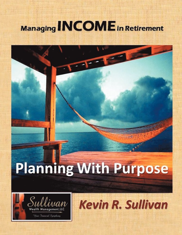 Managing Income in Retirement 1