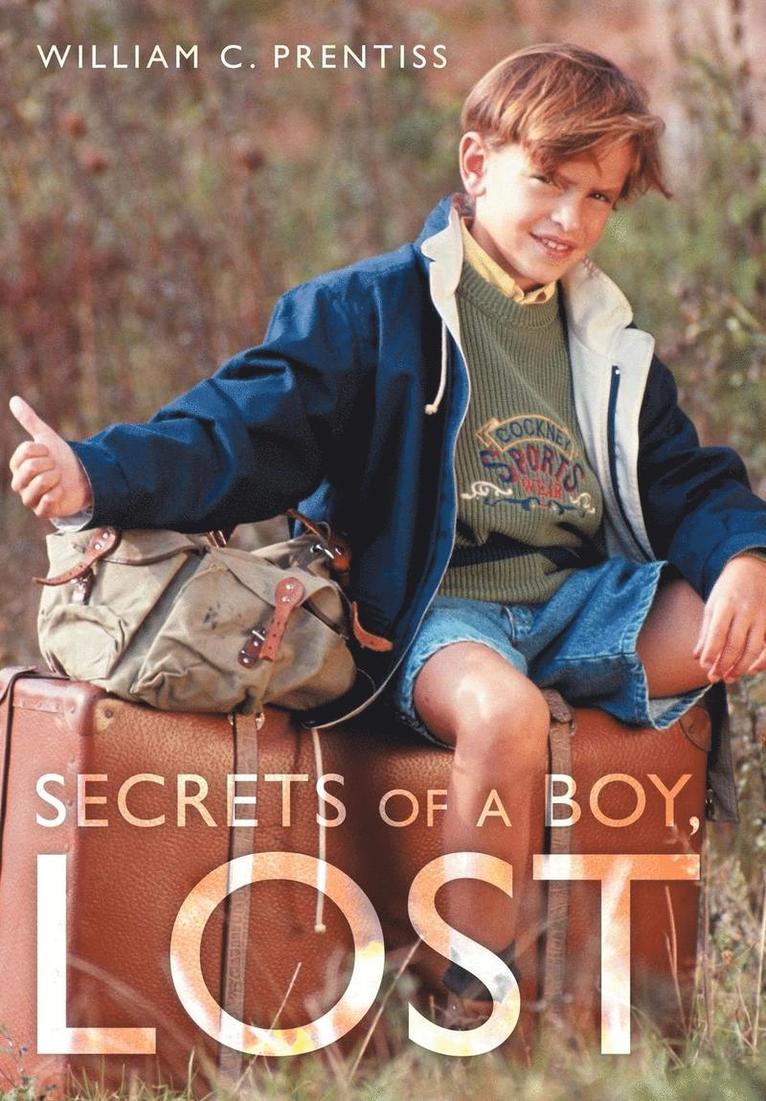 Secrets of a Boy, Lost 1