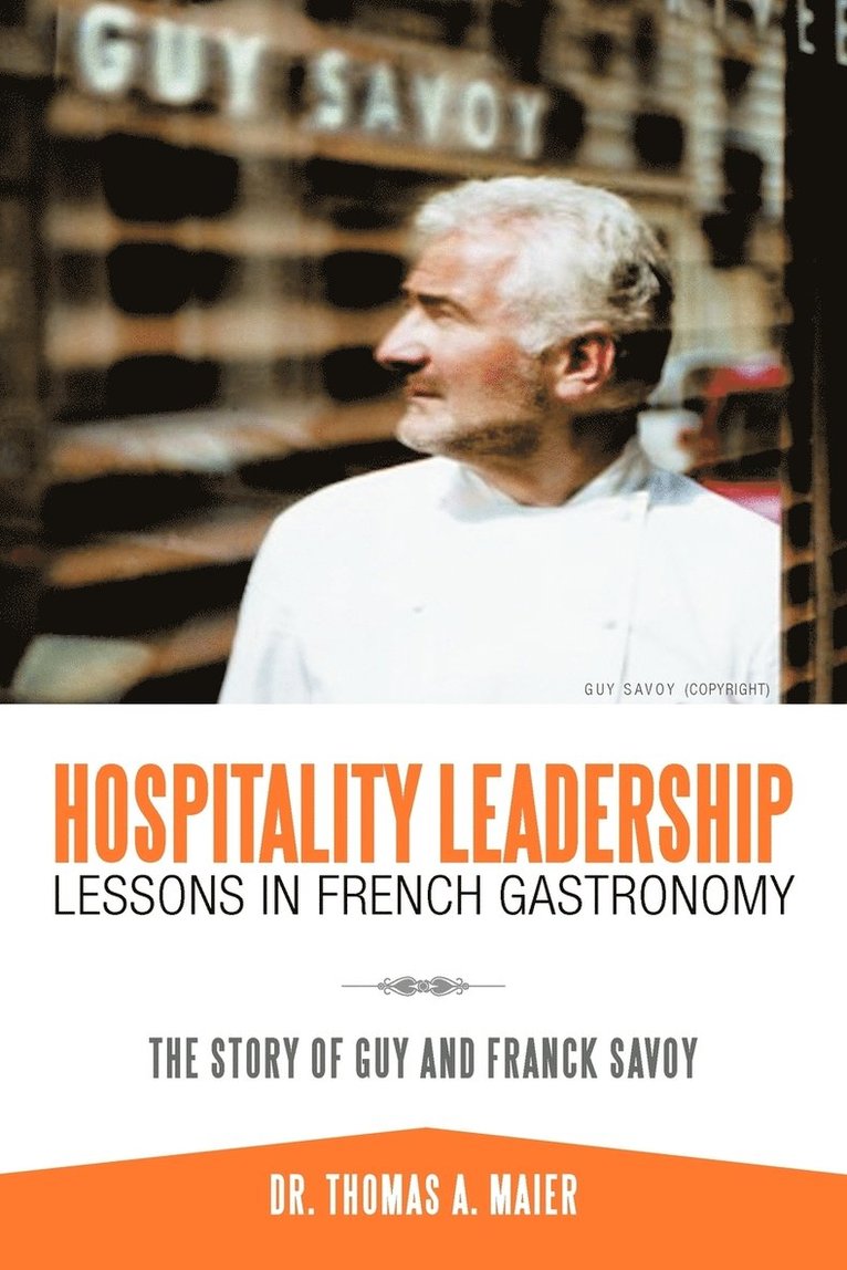 Hospitality Leadership Lessons in French Gastronomy 1