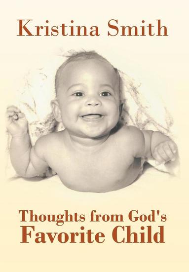 bokomslag Thoughts from God's Favorite Child