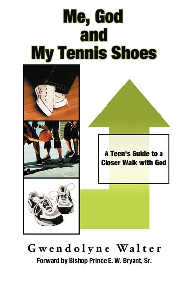 bokomslag Me, God and My Tennis Shoes
