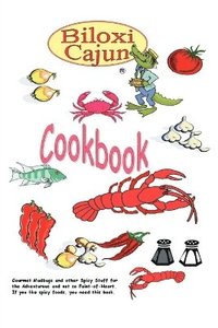 bokomslag The Biloxi Cajun Cookbook