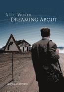 Nicholas Dettmann - Life Worth Dreaming About, Inbunden