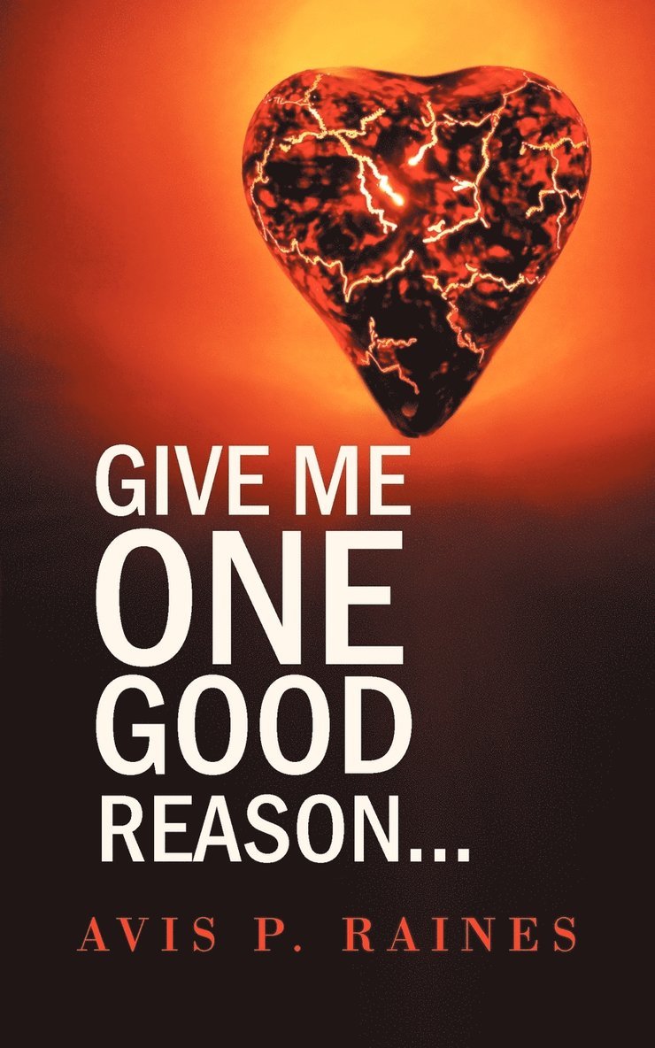 Give Me One Good Reason... 1