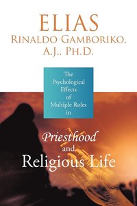 bokomslag Psychological Effects of Multiple Roles in Priesthood and Religious Life