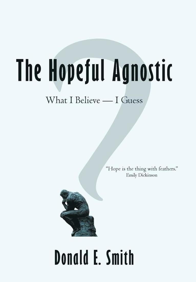 The Hopeful Agnostic 1