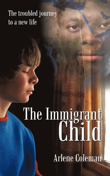 bokomslag The Immigrant Child