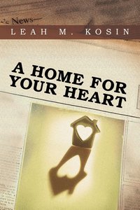 bokomslag A Home for Your Heart