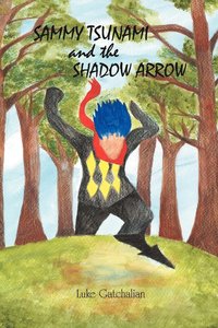 bokomslag Sammy Tsunami and the Shadow Arrow