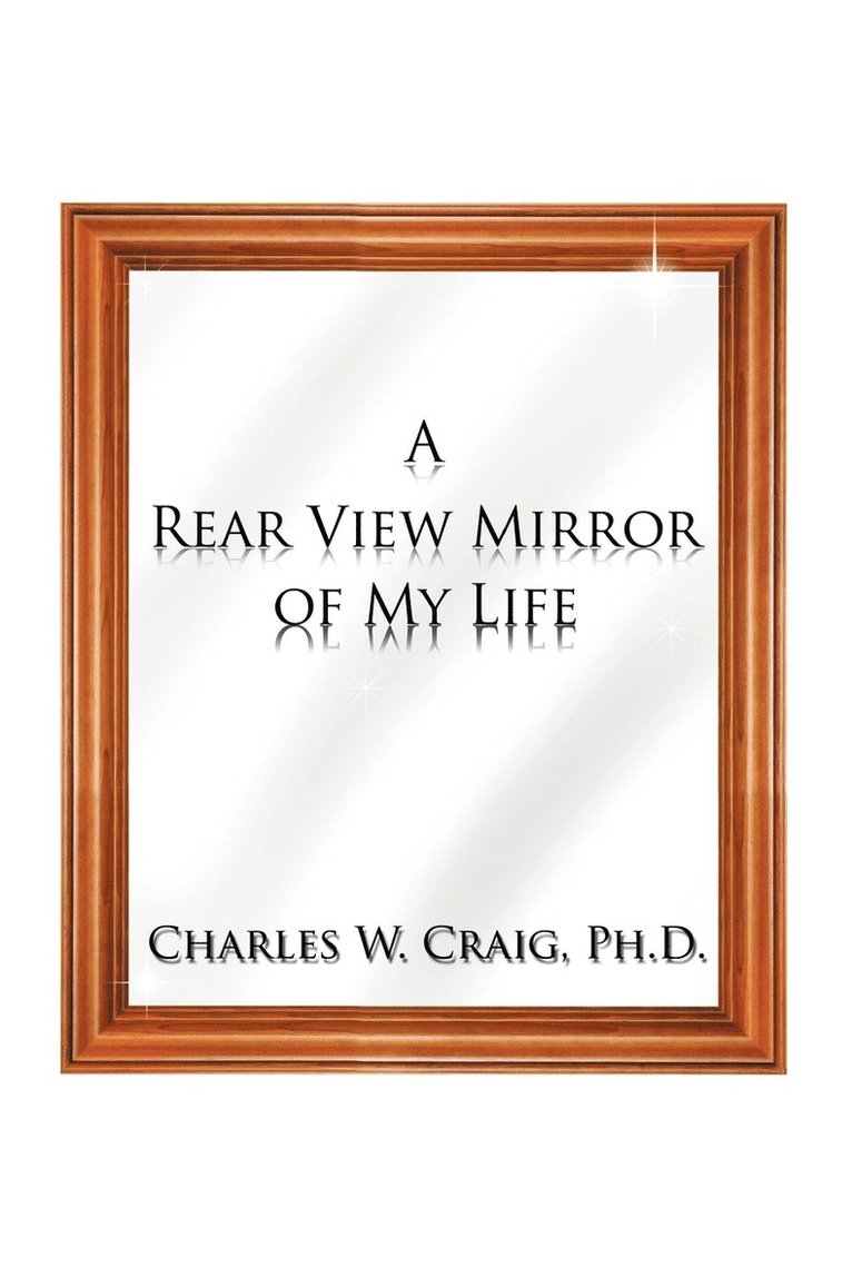 A Rear View Mirror of My Life 1