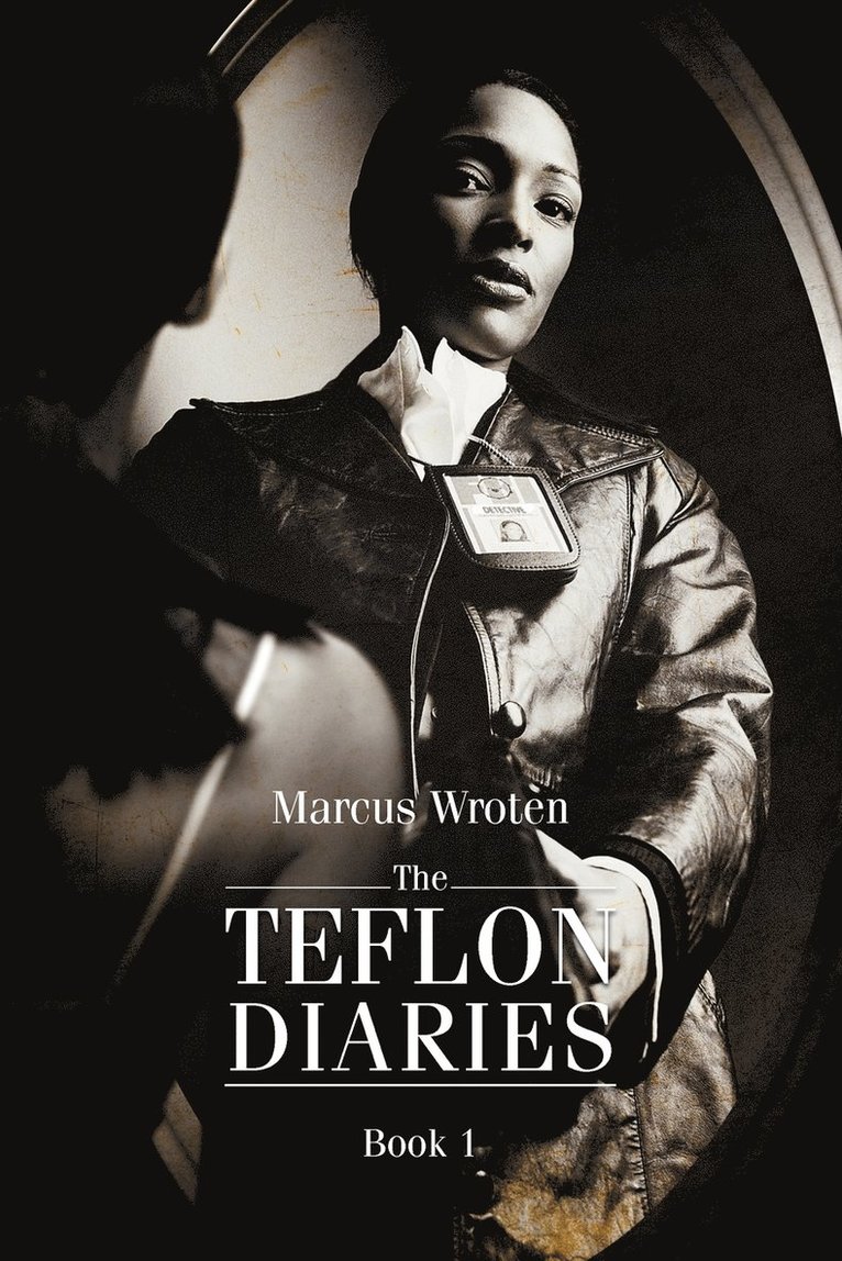 The Teflon Diaries 1