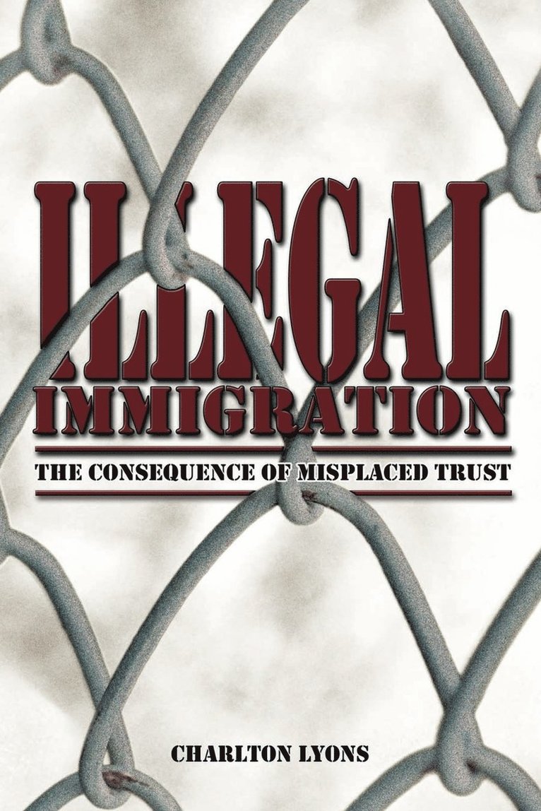 Charlton Lyons - Illegal Immigration, Häftad