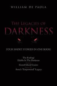 bokomslag The Legacies of Darkness
