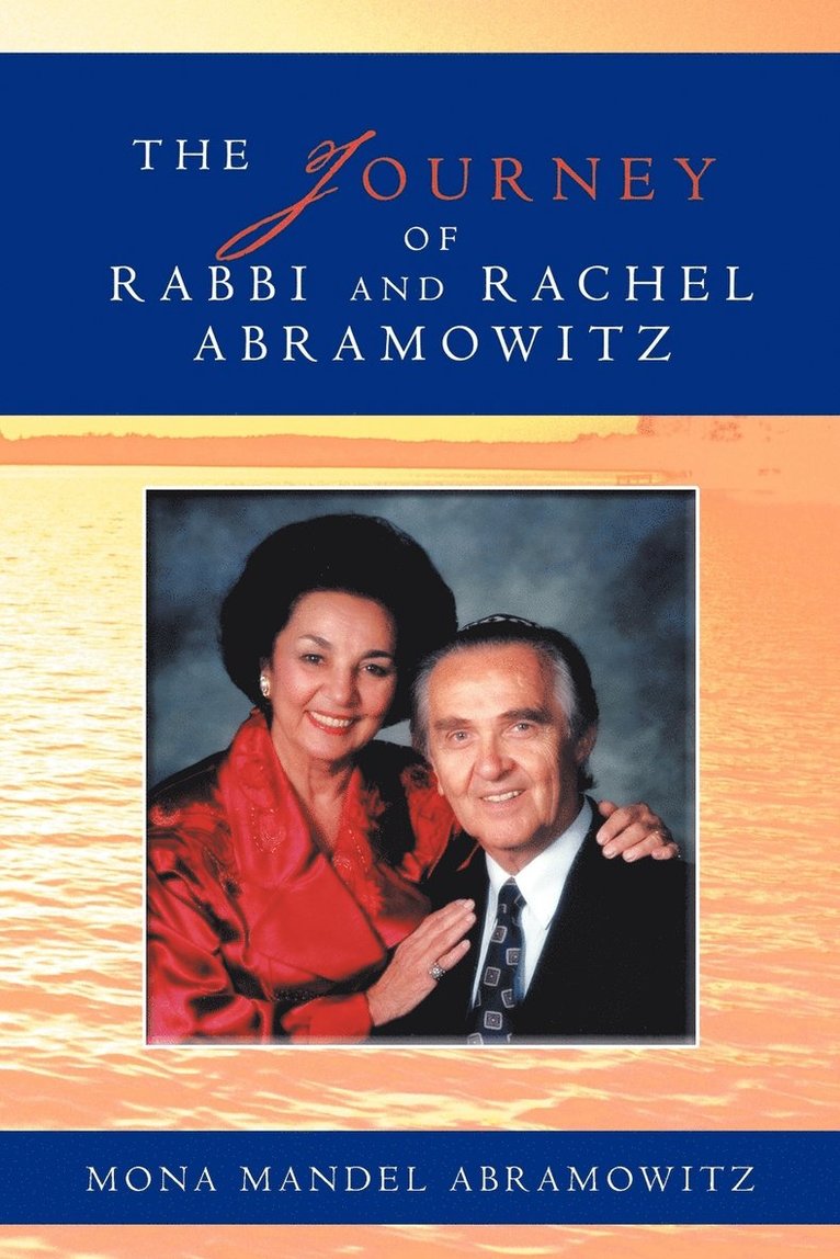 Mona Mandel Abramowitz - Journey of Rabbi and Rachel Abramowitz, Häftad