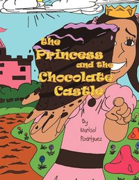 bokomslag The Princess and the Chocolate Castle