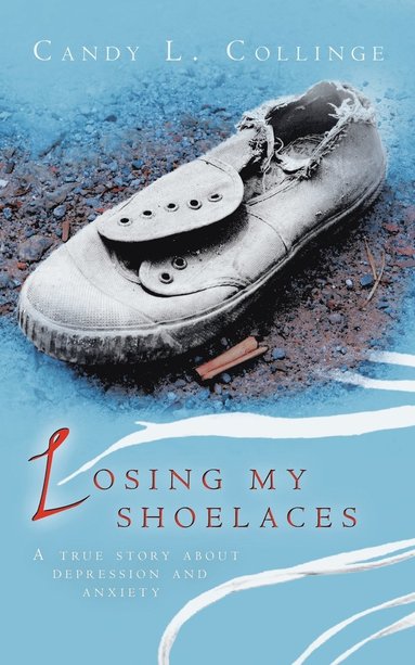 bokomslag Losing My Shoelaces