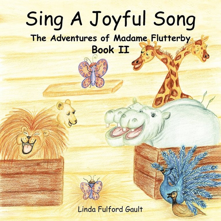 Linda Fulford Gault - Sing A Joyful Song, Häftad