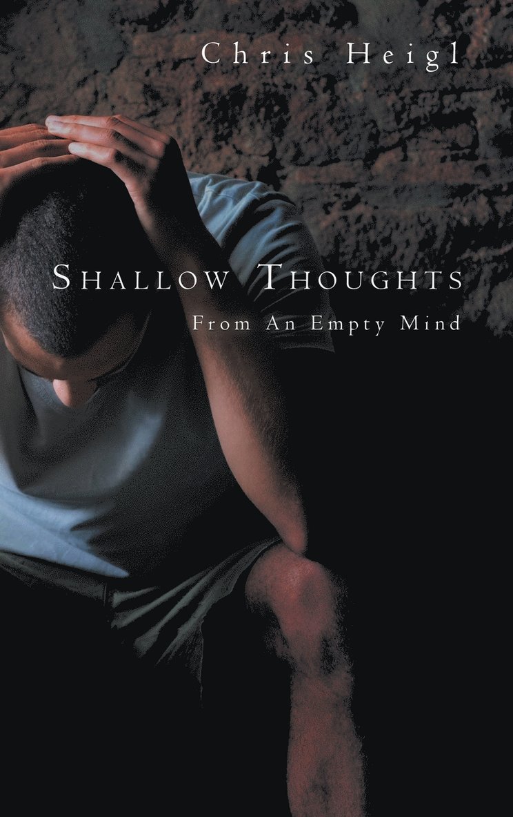 Shallow Thoughts 1