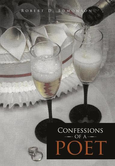 bokomslag Confessions of A Poet