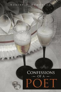 bokomslag Confessions of A Poet