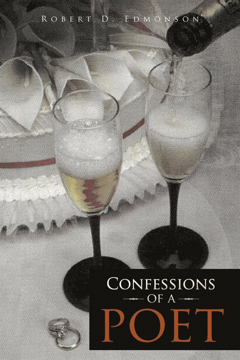 Confessions of A Poet 1