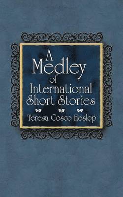 A Medley of International Short Stories 1