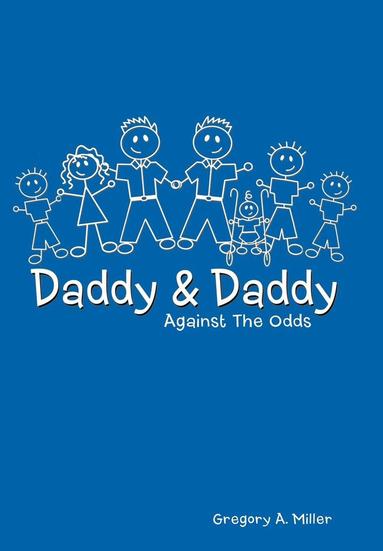bokomslag Daddy & Daddy Against The Odds