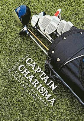 Russell Carter - Captain Charisma Takes on Shagwood Country Club, Inbunden