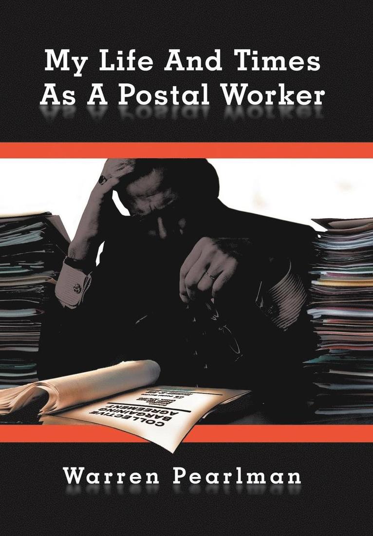My Life And Times As A Postal Worker 1
