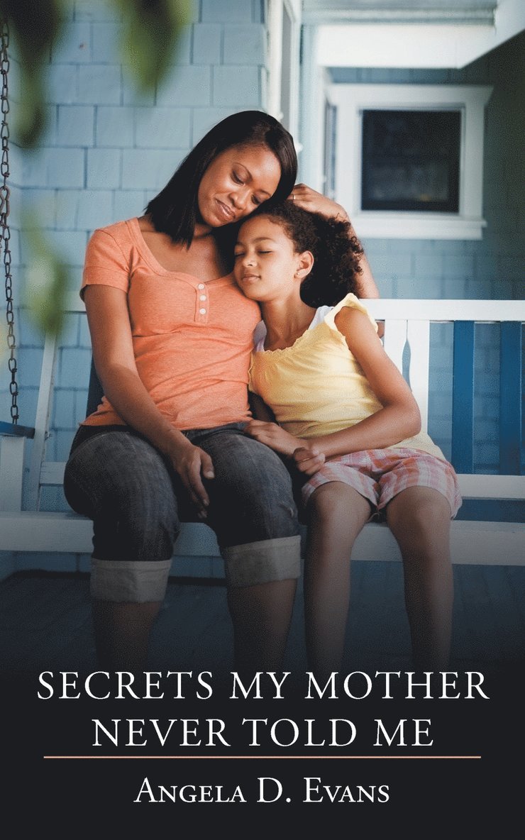 Secrets My Mother Never Told Me 1