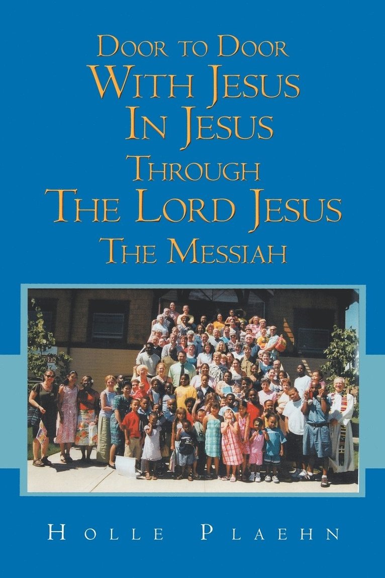 Door to Door With Jesus In Jesus Through The Lord Jesus The Messiah 1