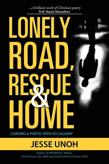 bokomslag Lonely Road, Rescue and Home