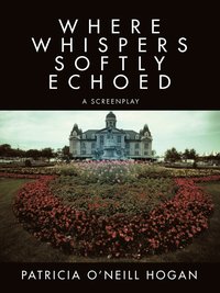 bokomslag Where Whispers Softly Echoed