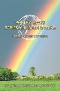 bokomslag Poetry Loves Babies, Children & Teens