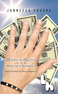 bokomslag 20 Ways to Hustlas A Man or a Woman!!!